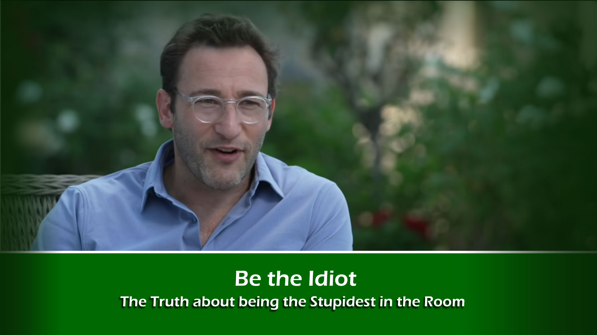 Be the Idiot